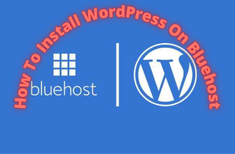 How to install WordPress site on Bluehost hosting